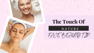 what beauty tips for face